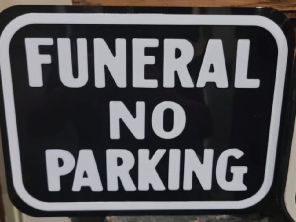 Funeral No Parking Sign
