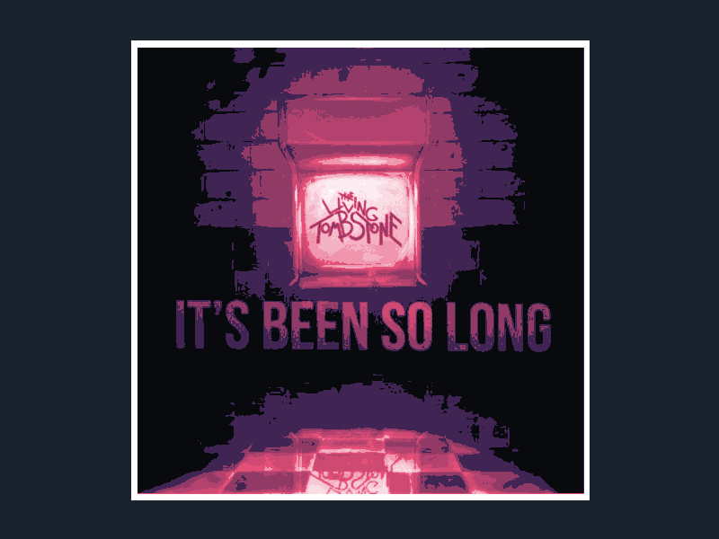The Living Tombstone – It's Been So Long(HueForge)