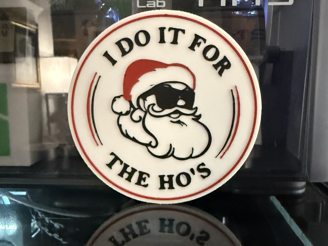 I DO IT FOR THE HO'S COASTER
