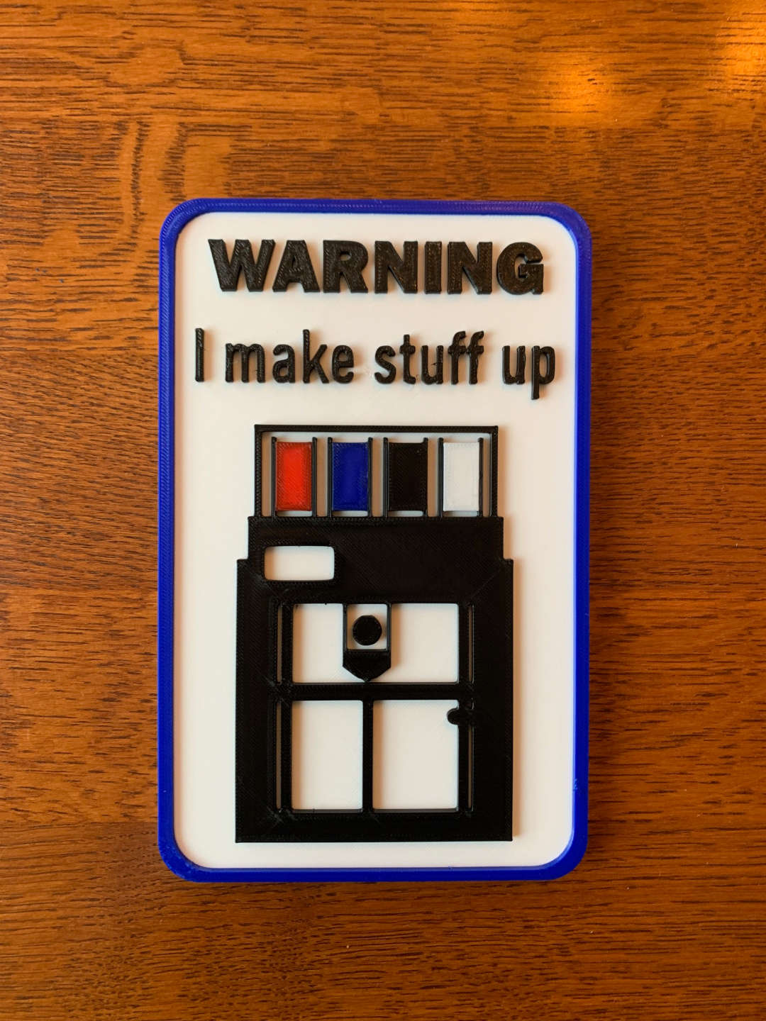 Danger I Make Stuff Up sign