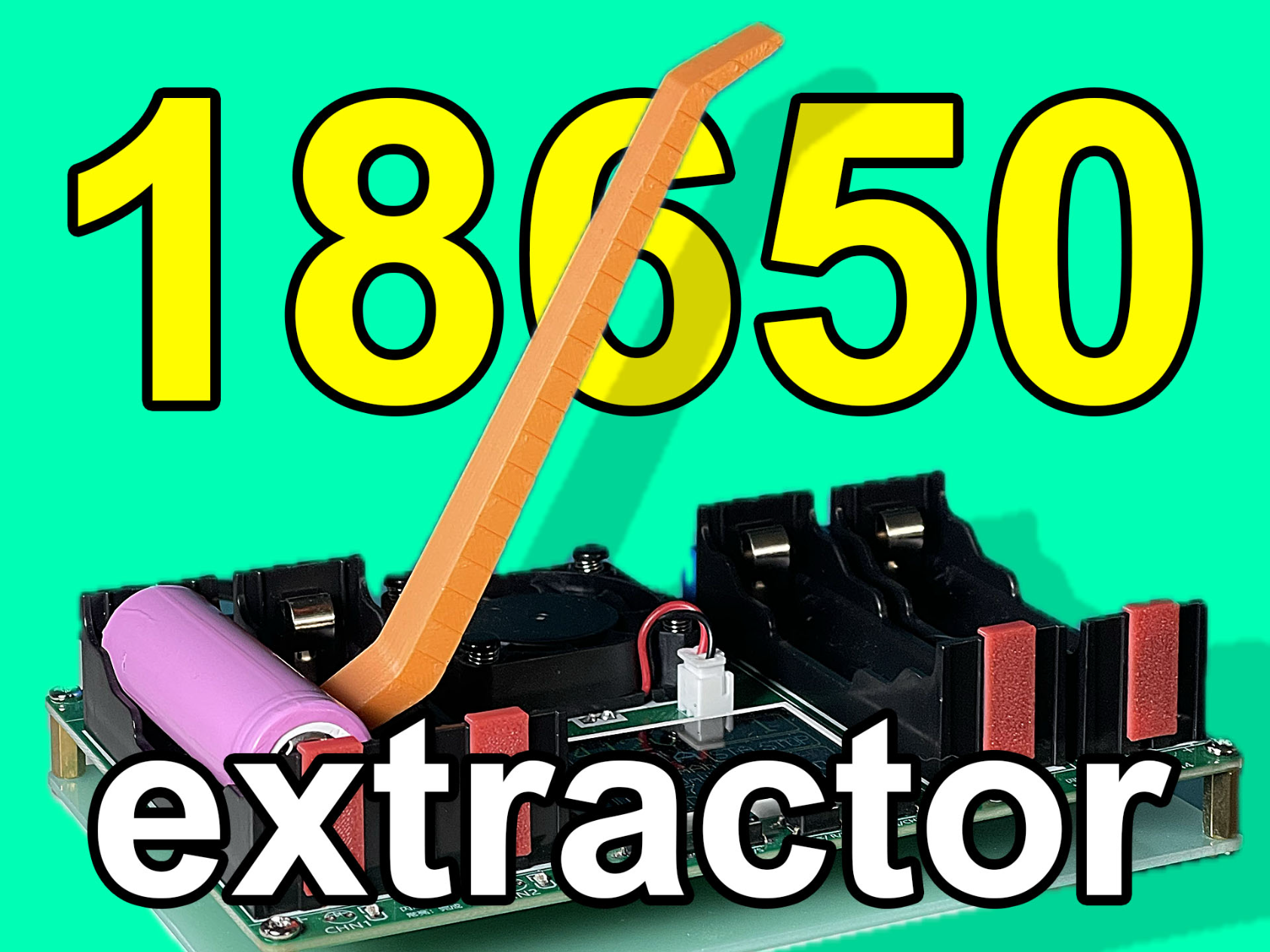 18650 EXTRACTOR
