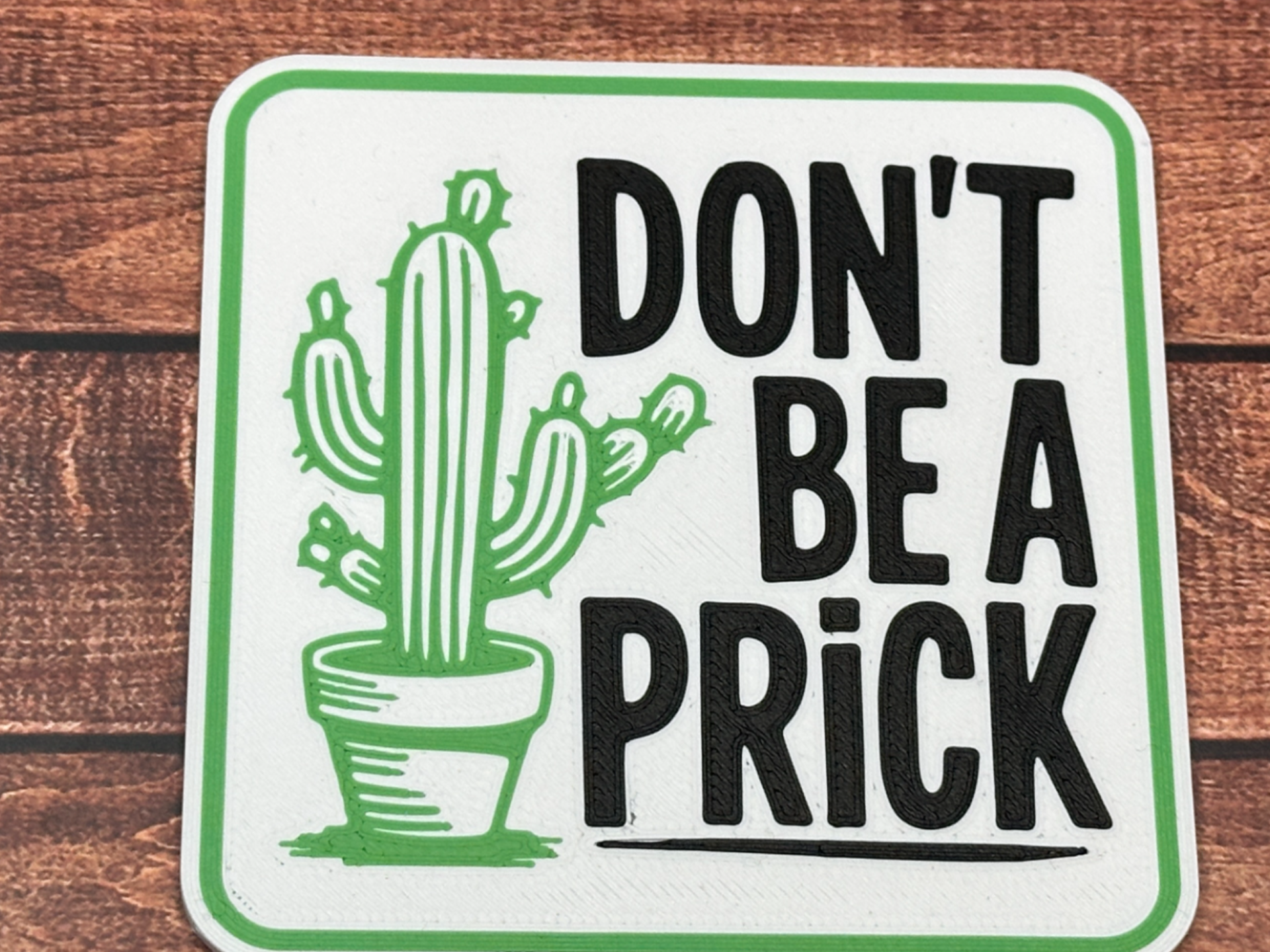 Dont be a prick drinks coaster