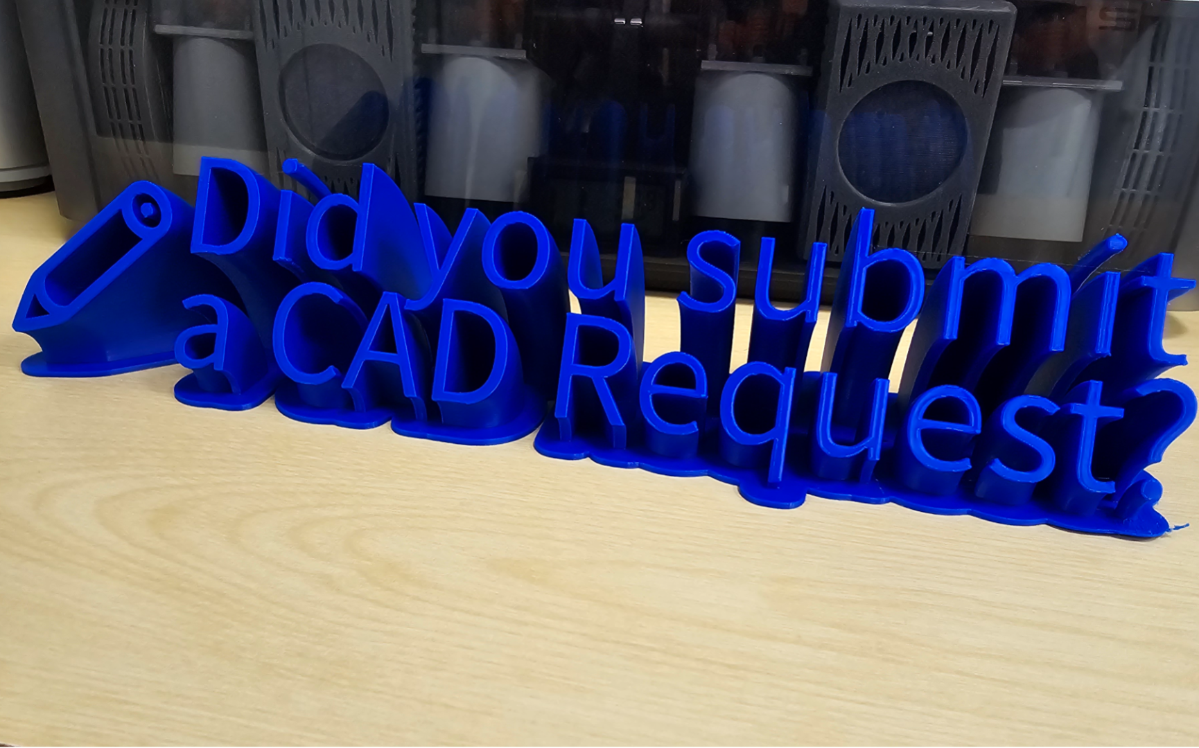 Did you submit a CAD Request?