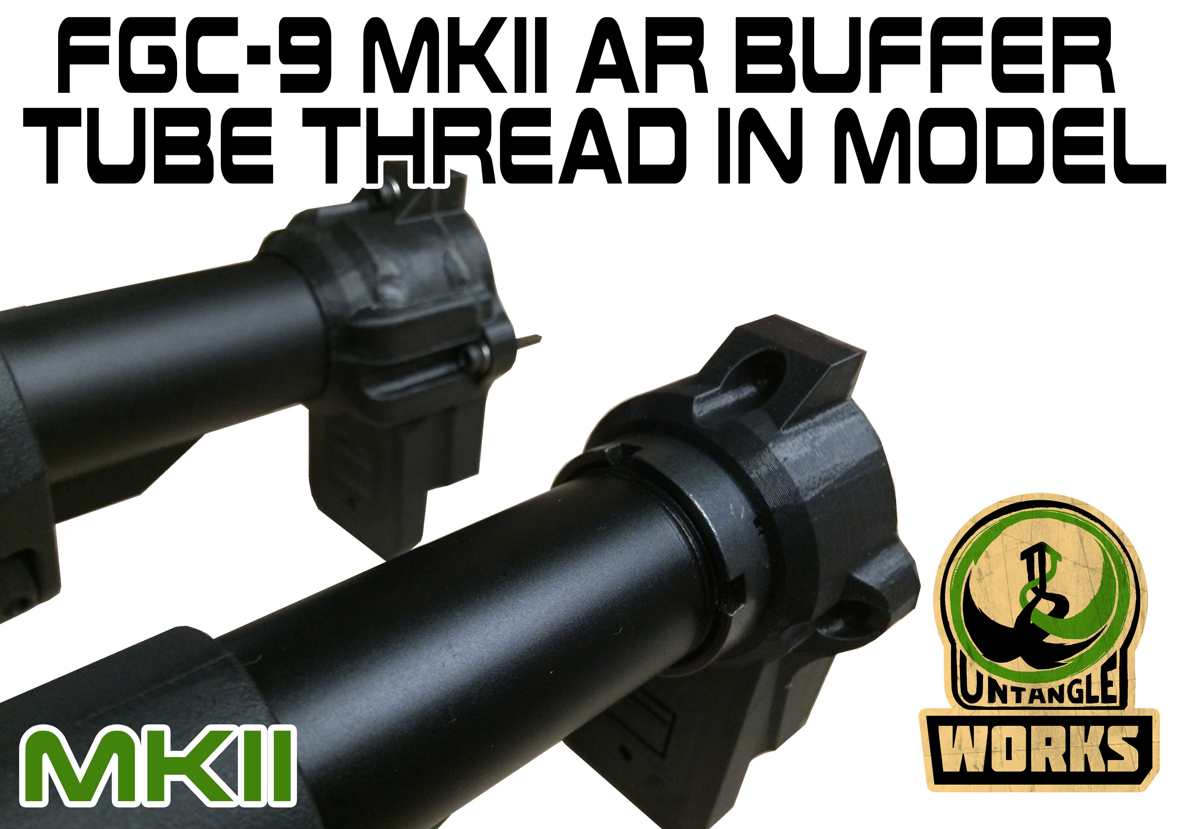 UNW: FGC9 / FGC6 / MKII or MKI thread in AR buffer tube adapter TAKE2 and TAKE3