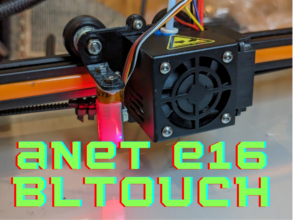 Anet E16 BL Touch Mount Bracket