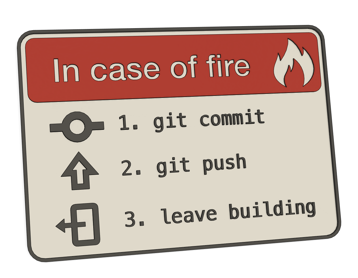 Funny Sign - In case of fire - git commit... (IT Humor)